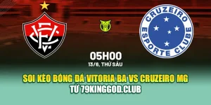 Soi Kèo Bóng Đá Vitoria BA Vs Cruzeiro MG Từ ole777.mx