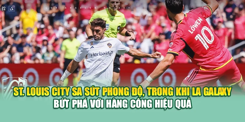 Soi Kèo Bóng Đá Louis City Vs LA Galaxy Từ ole777.mx 1 St. Louis City sa sút phong độ, trong khi LA Galaxy bứt phá với hàng công hiệu quả